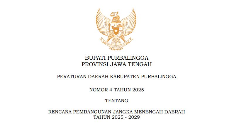 RENCANA PEMBANGUNAN JANGKA MENENGAH DAERAH (RPJMD) PURBALINGGA TAHUN 2025 – 2029