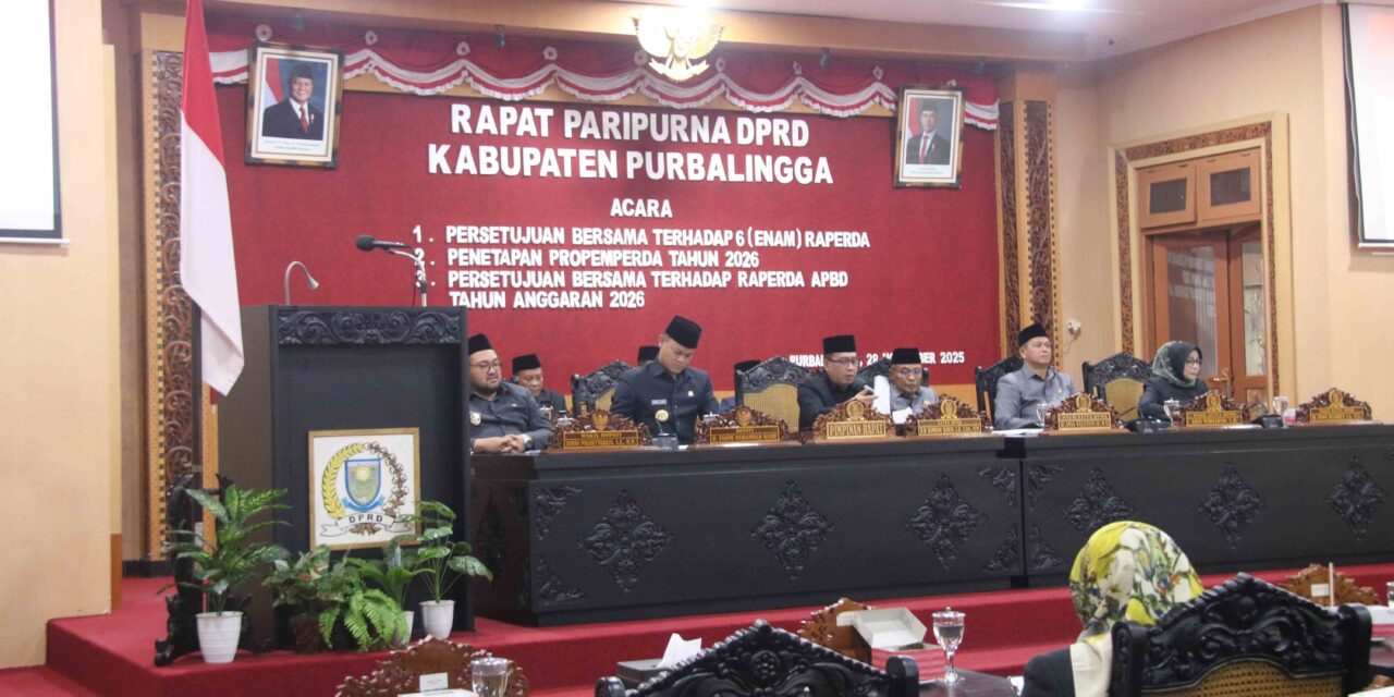 Pemerintah dan DPRD Kabupaten Purbalingga Tetapkan 6 Perda Sekaligus