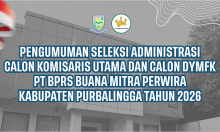 Pengumuman Hasil Seleksi Administrasi Calon Komut dan DYMFK BPRS BMP 2026